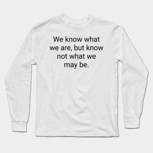 William Shakespeare quote Long Sleeve T-Shirt